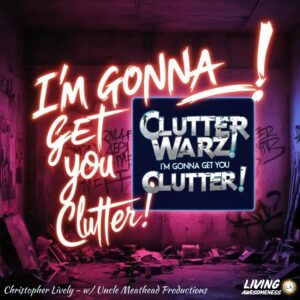 Clutter Warz! I'm Gonna Get You Clutter! Album