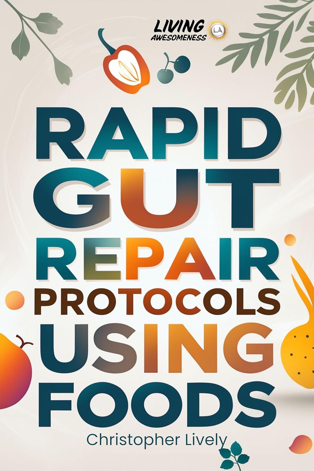 Gut Health Protocol with Foods