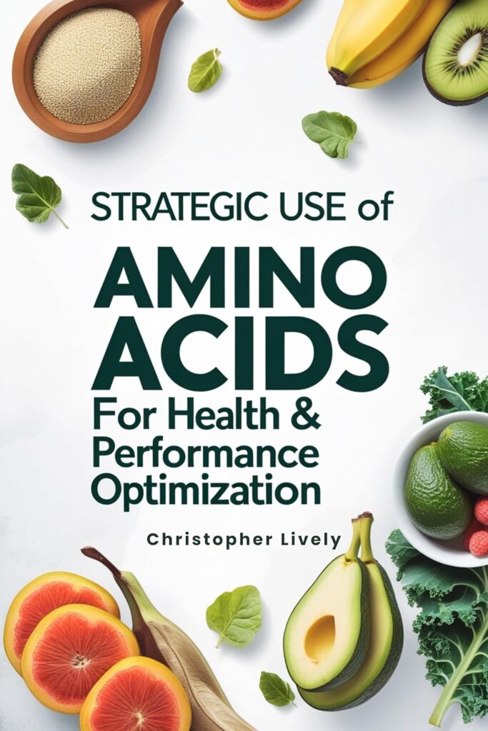 Strategic Use of Amino Acids for Health & Performance Optimization