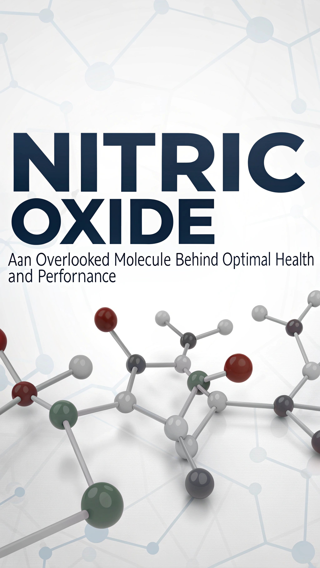 Nitric Oxide - An Overlooked Molecule Behind Optimal Health and Performance