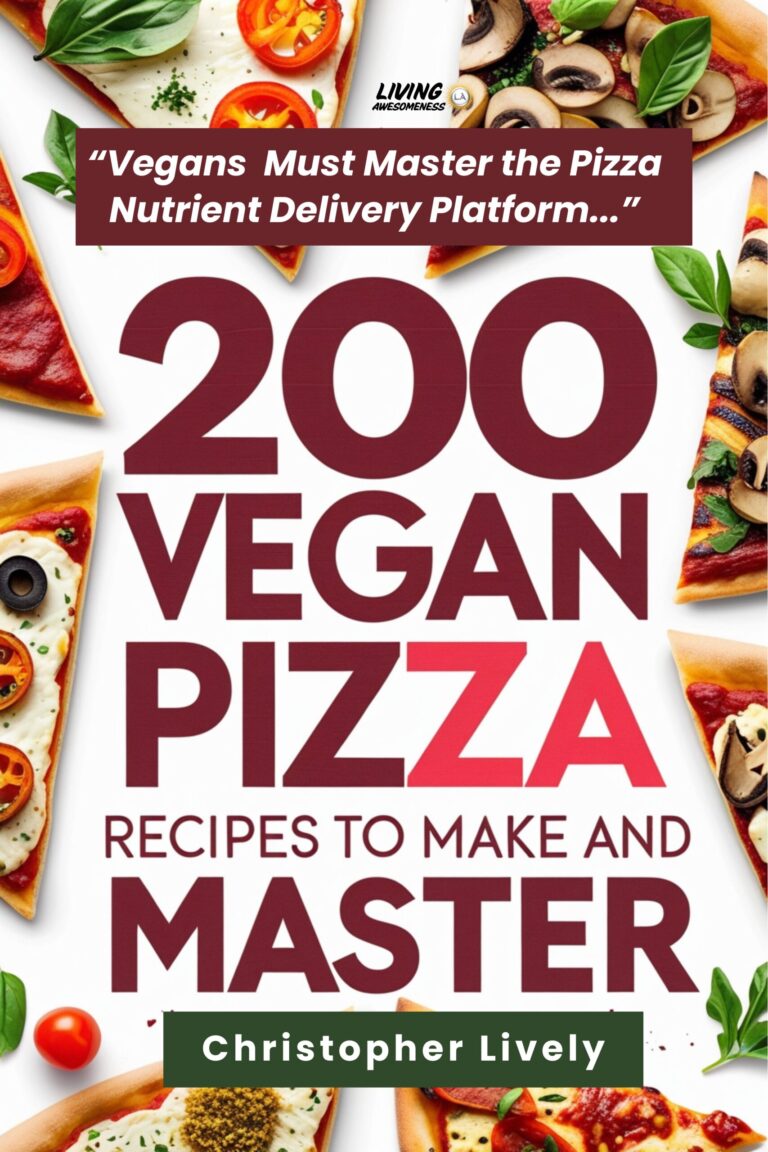 Awesome Expert Vegan Pizza Recipes – in 200 Vegan Pizza Recipes to Make and Master Book