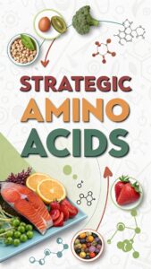 Strategic Amino Acids