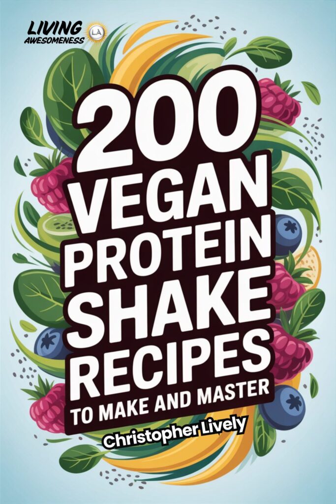 V2 200 Vegan Protein Shake Recipes to Make and Master - Book Cover 4000x6000